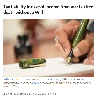 Tax liability in case of income from assets after death without a Will