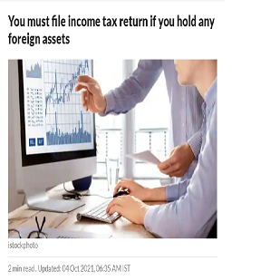 You must file income tax return if you hold any foreign assets